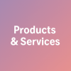 Products and Services